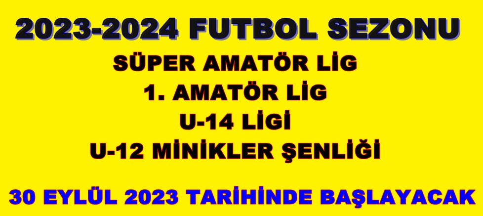 2023 -2024 FUTBOL SEZONU BAŞLIYOR